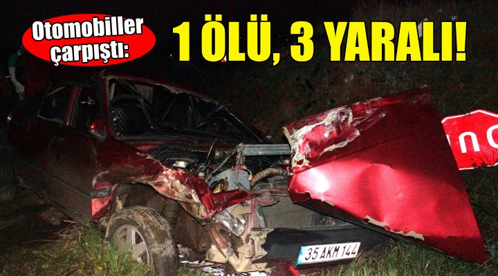 Otomobiller çarpıştı: 1 ölü, 3 yaralı!