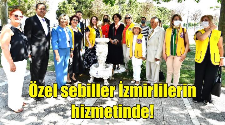 Özel sebiller İzmirlilerin hizmetinde!