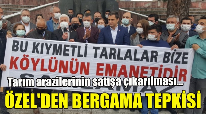 Özgür Özel den Bergama tepkisi!