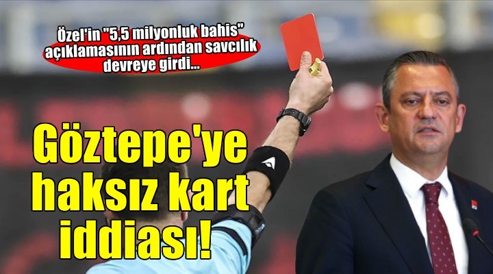 Özgür Özel’in gündeme getirdiği 5,5 milyonluk bahis iddiası hakkında resen soruşturma başlatıldı