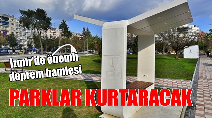 Parklar deprem toplanma alanı...