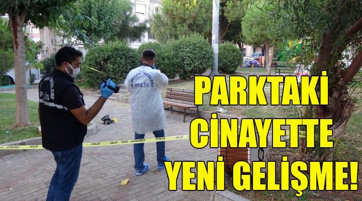 Parktaki cinayette yeni gelişme!