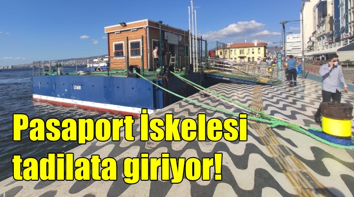 Pasaport İskelesi tadilata giriyor