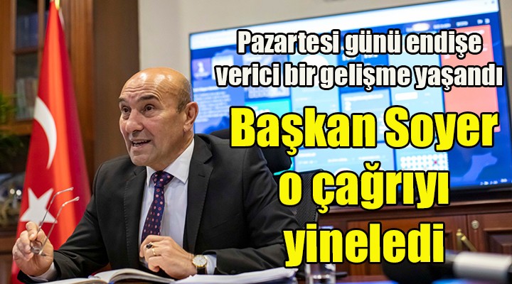 Pazartesi toplu taşıma arttı! Başkan Soyer yine uyardı