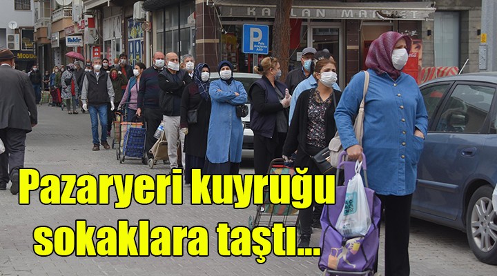 Pazaryeri kuyruğu sokaklara taştı