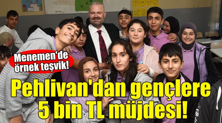 Pehlivan dan gençlere 5 bin TL müjdesi!