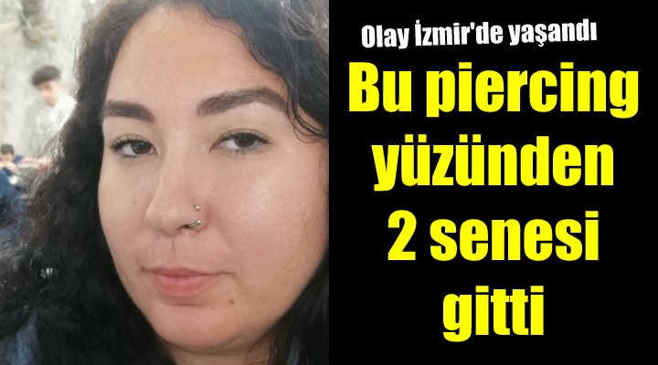 Piercing yüzünden KPSS ye alınmadı