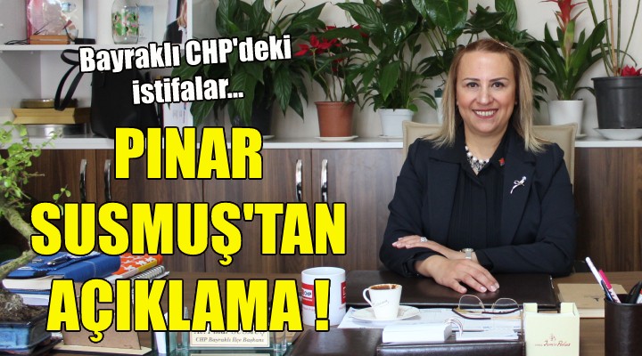 Pınar Susmuş tan açıklama geldi!