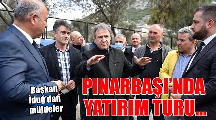 Pınarbaşı’nda yatırım turu...