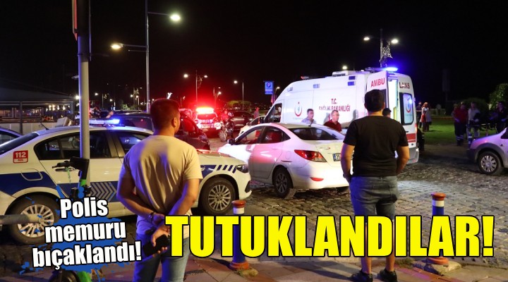 Polis memuru bıçaklanmıştı... Tutuklandılar!