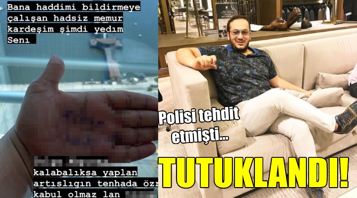 Polisi tehdit eden şüpheli tutuklandı