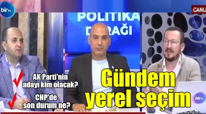 Politika Durağı’nda gündem yerel seçim...