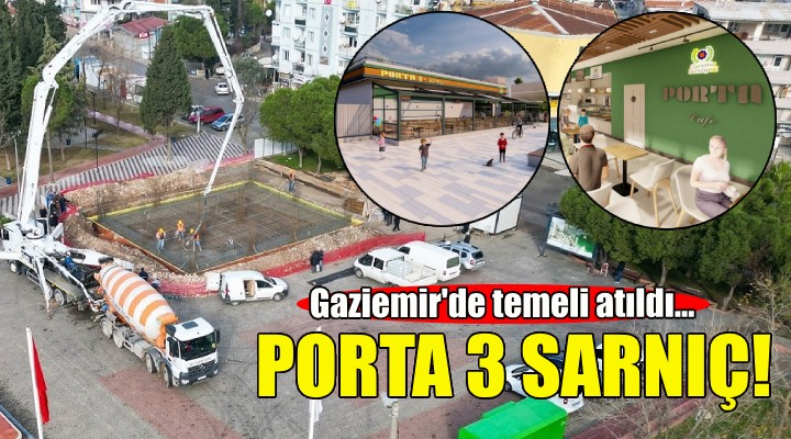 Porta 3 Sarnıç’ın temeli atıldı!