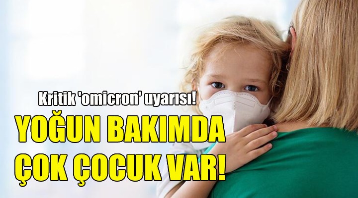 Prof. Dr. Kurugöl: Yoğun bakımda çok çocuk var!