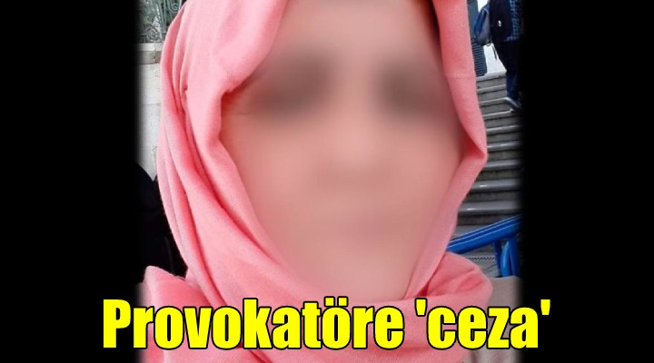 Provokatöre  ceza 