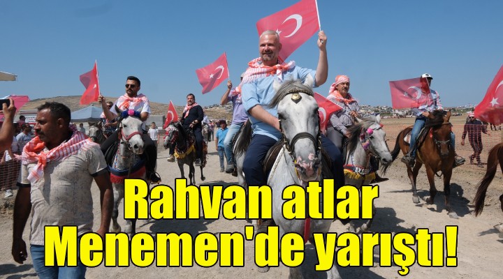 Rahvan atlar Menemen de yarıştı!