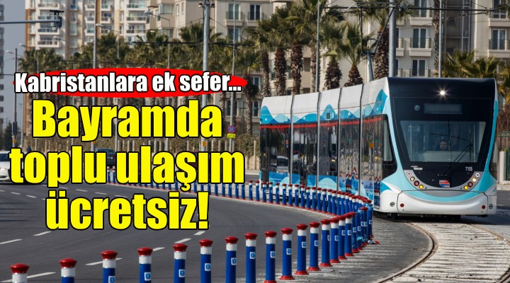 Ramazan Bayramı’nda toplu ulaşım ücretsiz!