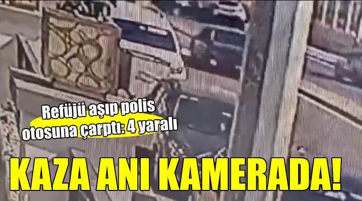 Refüjü aşan otomobil polis otosuna çarptı: 4 yaralı