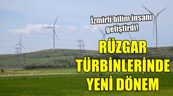 Rüzgar türbinlerinde yeni dönem!