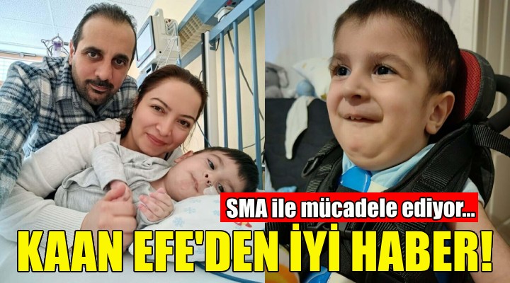 SMA lı Kaan Efe den güzel haber!