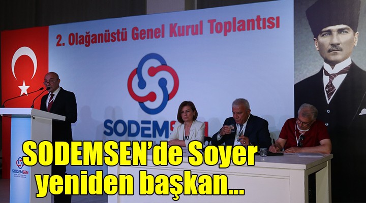 SODEMSEN de Soyer yeniden başkan