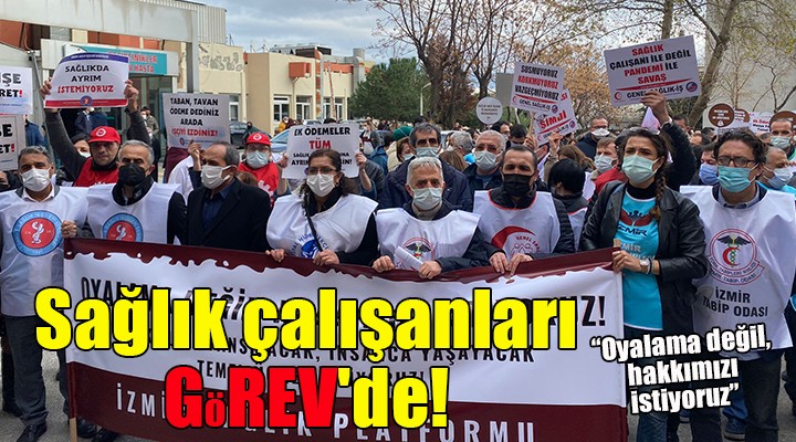 Sağlık çalışanları G(ö)REV de!