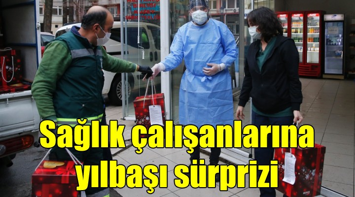 Sağlık çalışanlarına yılbaşı sürprizi