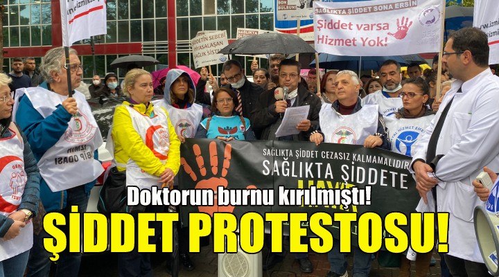 Sağlık çalışanlarından İzmir de  şiddet  protestosu!