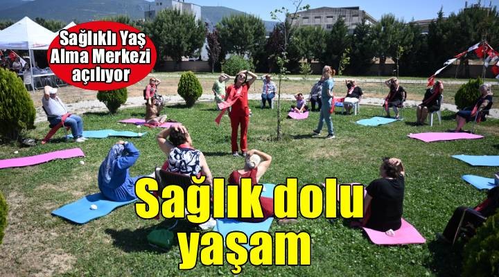 Sağlıklı Yaş Alma Merkezi’nde yeni dönem başlıyor