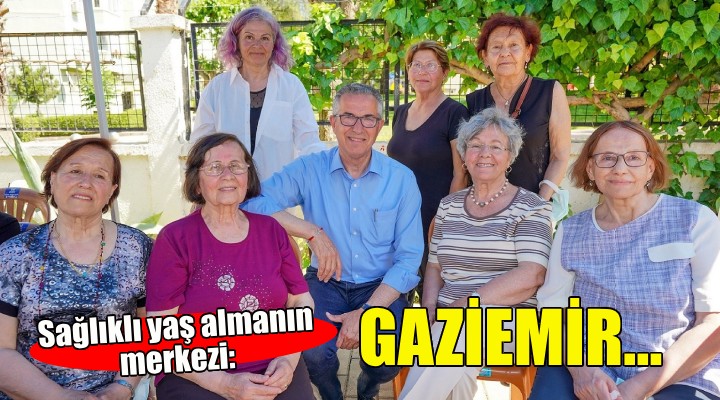 Sağlıklı yaş almanın adresi Gaziemir!