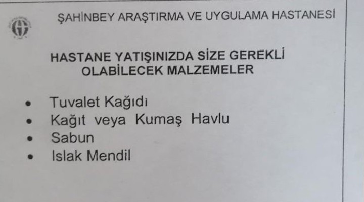 Sağlıkta gelinen nokta: Hastadan sabun, tuvalet kağıdı isteniyor!