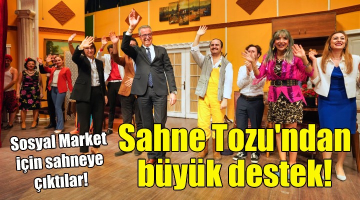 Sahne Tozu Tiyatrosu, Sosyal Market e destek için sahneye çıktı!