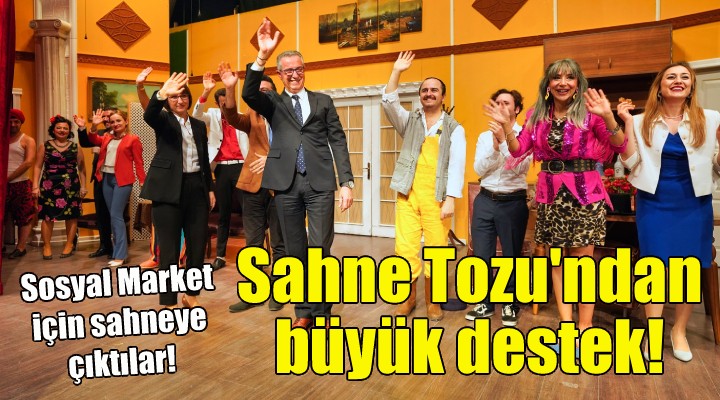 Sahne Tozu Tiyatrosu, Sosyal Market e destek için sahneye çıktı!