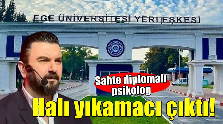 Sahte diplomalı psikolog Volkan Uçak ın halı yıkamacı olduğu ortaya çıktı