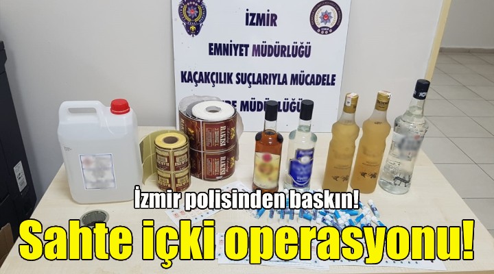 Sahte içki operasyonu!