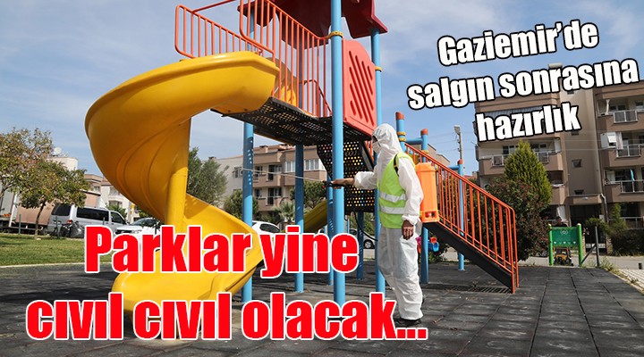 Salgın sonrasına hazırlık... Parklar yine cıvıl cıvıl olacak