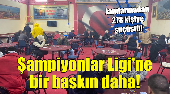 Şampiyonlar Ligi ne bir baskın daha!