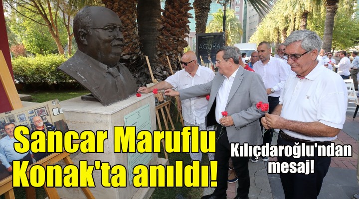 Sancar Maruflu, Konak ta anıldı!