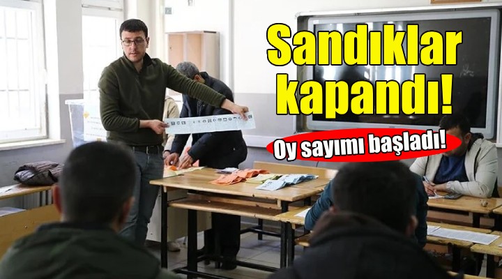 Sandıklar kapandı... Oy sayımı başladı!