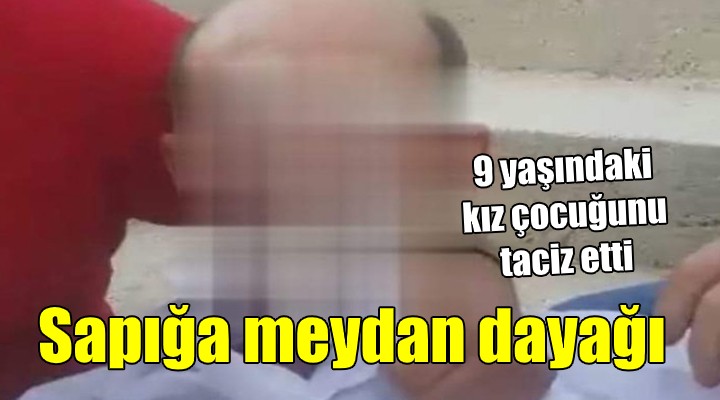 Sapığa İzmir de meydan dayağı!