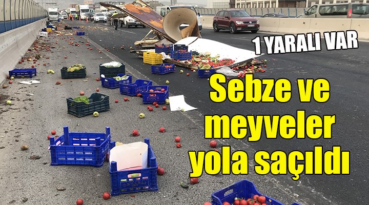 Sebze ve meyveler yola saçıldı, 1 yaralı var