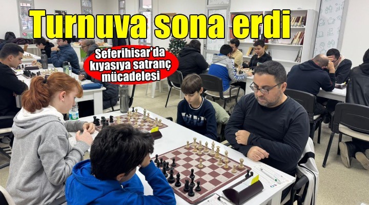 Seferihisar Yeni Yıl Satranç Turnuvası sona erdi