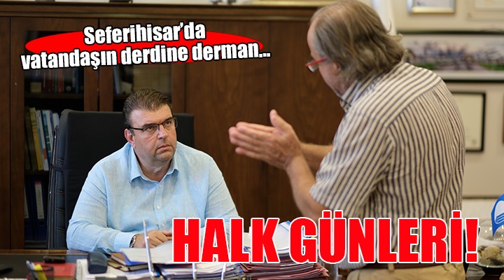 Seferihisar da  Halk Günleri  dertlere derman oluyor!