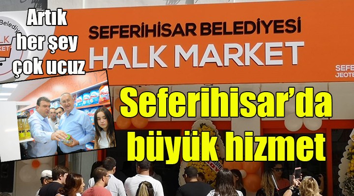 Seferihisar da Halk Market ucuzluğu