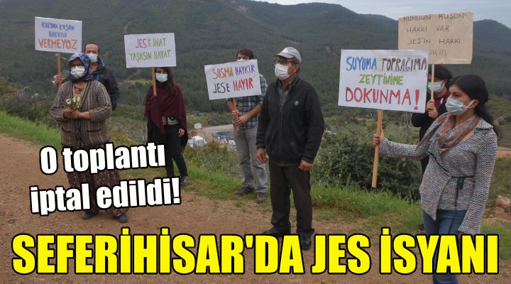 Seferihisar da JES isyanı!