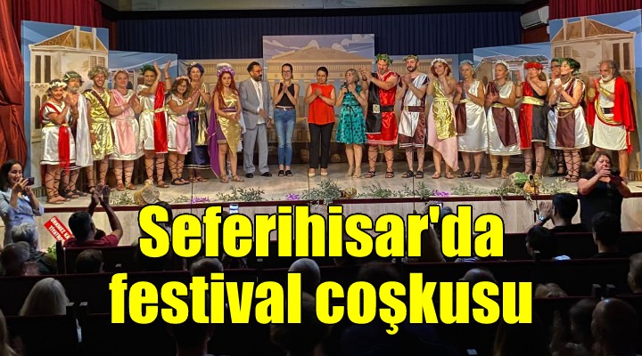 Seferihisar da Kültür ve Sanat Festivali...