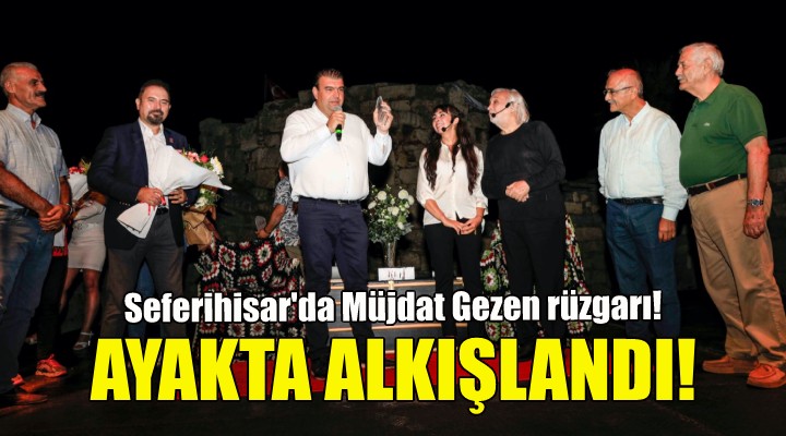 Seferihisar da Müjdat Gezen rüzgarı!