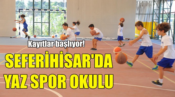 Seferihisar da Yaz Spor Okulu!