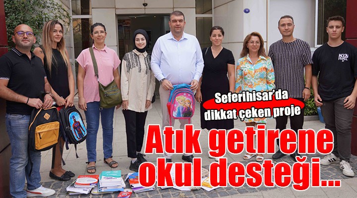 Seferihisar da atık getirene kırtasiye malzemesi...