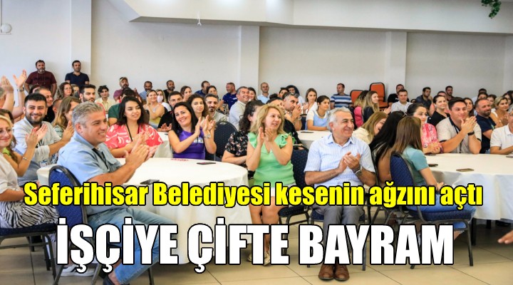 Seferihisar da çifte bayram